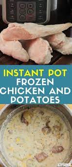 Instant Pot Frozen Chicken And Potatoes A Fast And Delicious Way To Cook Frozen Chicken Instant Pot Recipes Chicken Instant Pot Recipes Frozen Chicken Recipes