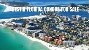 Planning your fort walton vacation? Destin Condos For Sale