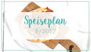 Maybe you would like to learn more about one of these? Speiseplan Gesunde Rezepte Fur Die Woche 8 2017 Rezepte Ordnungsideen Und Diy Relleomein De