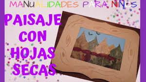 Andrea en decoraciones para uñas con flamencos. Paisaje Con Hojas Secas Manualidades Para Ninos Youtube