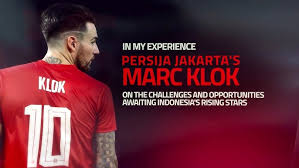 Persija saat ini berlaga di liga 1 indonesia. Persija Jakarta S Marc Klok On The Challenges And Opportunities Awaiting Indonesia S Rising Stars Youtube
