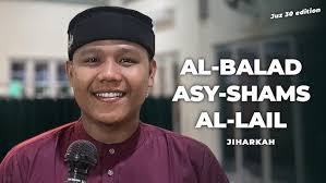 JUZ 30 SURAH AL-BALAD, ASY-SHAMS, AL-LAIL