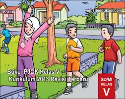 Untuk artikel ini admin bagikan buku guru dan buku siswa pjok sd kurikulum 2013 revisi 2019. Buku Guru Dan Siswa Pjok Kelas 5 K13 Revisi 2019 Websiteedukasi Com