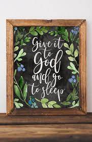 Printable Wall Art Give It To God And Go To Sleep Bedroom Decor Printable Home Decor Rustic Farmhouse Gallery Wall Decor Inspirational Art In 2021 Gallery Wall Decor Cute Home Decor