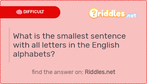 English alphabet is the 26 letters that we use in english language. What Is The Smallest Sentence With All Letters In The English Alphabets Riddles Net