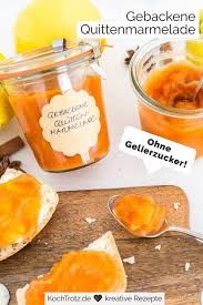 Gebackene Quittenmarmelade Ohne Gelierzucker Quitten Marmelade Rezepte Quitten Rezepte
