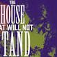 The House That Will Not Stand event in Kalamazoo, MI