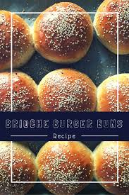 Brioche Burger Buns Die Meisterklasse Der Burgerbrotchen Burger Brotchen Rezept Burger Brotchen Hamburger Brotchen Rezept