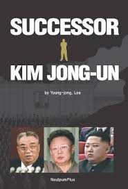 Us monitoring intelligence that kim jong un's in grave danger after surgery. Successor Kim Jong Un English Edition Ebook Lee Young Jong Kim Christine Amazon De Kindle Shop
