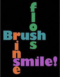 Floss Brush Rinse Smile And See Your Dentist Dental Hygienist Regularly Dentalquotesideas Dental Quotes Dental Posters Dental Fun