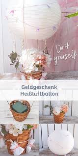 Diy Heissluftballon Als Geldgeschenk Fur Hochzeiten Der Star Auf Dem Hochzeitsgeschenke Tisc Hochzeitsgeldgeschenke Geschenke Brautpaar Hochzeit Geschenk Geld