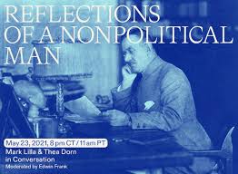 Mann started writing what was to become the magic mountain in 1912. Reflections Of A Nonpolitical Man Mark Lilla Thea Dorn In Conversation Vatmh En