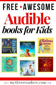 Free Audible Books For Kids The Complete Guide To All Things Audible Kids Audio Books Ideas Of Kids Au In 2020 Audio Books For Kids Audio Books Free Audible Books