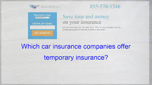 Which Car Insurance Companies Offer Temporary Insurance Cheap Car Insurance Compare Quotes Cheap Car Insurance Quotes