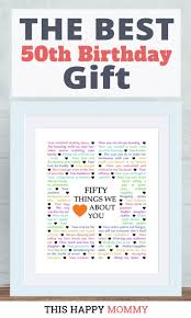 50th birthday gift ideas for men. Pin On Diy Homemade Gifts Diy Birthday Gifts Things We Love About You Gifts