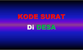 Itulah yang dinamakan dengan surat resmi baik itu berisi tentang undangan maupun sekedar informasi. Nomor Surat Resmi Kode Surat Dinas Yang Benar Format Administrasi Desa