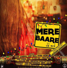 Free Download Mere Baare Mp3 Song Of Garry Sandhu Lyrics Video Poster Mp3 Song Songs Beautiful Songs