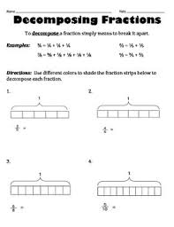 Equip 4th grade and 5th grade kids with our multiplying fractions using arrays worksheets that display an equal distribution of objects in columns and rows to illustrate the product. Decomposing Fractions Worksheet By Jersey Teacher Tpt