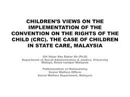 Aid's available for disabled individuals from the department of social welfare malaysia are: Ppt Children S Views On The Implementation Of The Convention On The Rights Of The Child Crc The Case Of Children In State Powerpoint Presentation Id 1444164