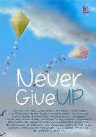 Tujuannya untuk mendapatkan pemahaman yang tepat serta spesifik. Jual Buku Never Give Up Oleh Kartika Susilowati Gramedia Digital Indonesia
