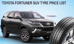 Replacement tires should always suit what is noted in your car door jamb. Best Tyres For Toyota Fortuner With Price Fortuner Tyre Size