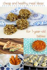 Cheap Healthy Meal Ideas For 1 Year Old Babies Ehow Com Cheap Healthy Meals Baby Food Recipes Food