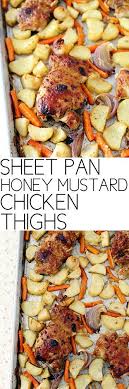 Sheet Pan Honey Mustard Chicken Thighs With Potatoes And Carrots Honey Mustard Chicken Thighs Easy Chicken Recipes Honey Mustard Chicken