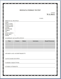 Introduction to bio data form it uses by those persons who already have job experiences and are currently hunting for another job. Biodata Format For Job Application Download Sample Biodata Form