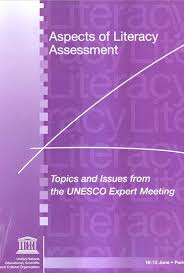 Aspects Of Literacy Assessment Topics And Issues From The Unesco Expert Meeting Unesco Digital Library