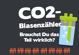Co2 Blasenzahler Verlass Dich Nicht Nur Auf Die Blasenzahl