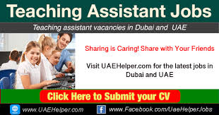 Find your new teacher assistant job to start making more money. Teacher Assistant Jobs In Dubai Uae Uaehelper Com