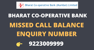 This is called cooperative dividend and is used to support local, national and international projects that would not otherwise be. Bharat Cooperative Bank Balance Enquiry Number