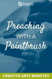 Preaching The Gospel With A Paintbrush Team Christian Missions Blog Creative Art Worship Art Christian Missions