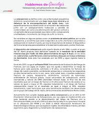 La osteoporosis se define como una enfermedad esquelética sistémica  caracterizada por una baja masa ósea mineral y un deterio