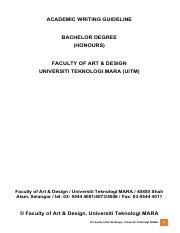 Faculty of art and design uitm is the only faculty in malaysia offering a ceramic program, and pioneering the professional degree from undergraduate to postgraduate dr. Ad Academic Writing 2017 Pdf Academic Writing Guideline Bachelor Degree Honours Faculty Of Art Design Universiti Teknologi Mara Uitm Faculty Of Art Course Hero