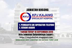 Untuk memohon sila ikut langkah seperti di bawah. Jawatan Kosong Kerajaan Dan Swasta 2016 2017 Jawatan Kosong Terkini Di Kpj Kajang 16 September 2016