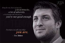 Inspriation words by tim tebow. Tim Tebow Tim Tebow Adversity Inspirational Motivational Poster Trends Tim Tebow Adversity Quotes Adversity