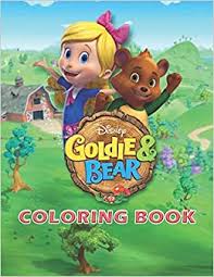Disney gol & bear best fairytale friends coloring page. Buy Goldie And Bear Coloring Book Goldie And Bear Coloring Book A Great Coloring Book For Kids And Fans 40 High Premium Pages Book Online At Low Prices In India