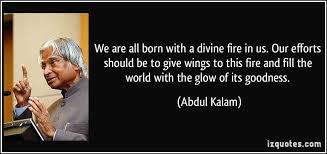 A Great Man Rip Abdulkalam Selfdevelopment Lifecoaching Fire Quotes Quotes Kalam Quotes