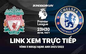 Link xem trực tiếp bóng đá tại mitom tv sẽ được cập nhật từ 15 đến 30 phút trước khi trận đấu diễn ra. Link Xem Trá»±c Tiáº¿p Liverpool Vs Chelsea Ngoáº¡i Háº¡ng Anh 2021