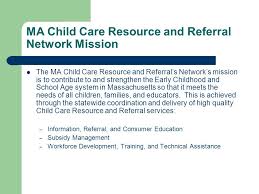 In wv, at a minimum, the resource & referral agencies Response To Recommendations By The National Association Of Child Care Resource Referral Agencies Naccrra The Massachusetts Child Care Resource Referral Ppt Download