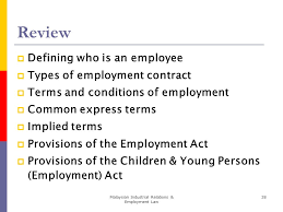 The property law in malaysia doesn't state that a contract has to be written by a lawyer. Chapter Two The Employment Act And Related Acts Ppt Video Online Download