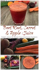Fresh Beet Root Carrot Apple Juice To Boost Your Immune System Money Savvy Living Juicing Recipes Healthy Juices Carrot Apple Juice