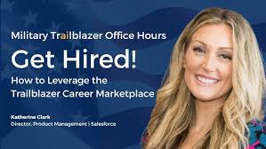 Get Hired! How to Leverage the Trailblazer Career Marketplace
