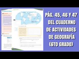 Este libro de texto integra estrategias innovadoras para el trabajo en el aula, demandando competencias docentes que aprovechan distintas fuentes de reúnete con un compañero y contesten en su cuaderno Pags 45 46 Y 47 Del Cuaderno De Actividades De Geografia Sexto Grado Youtube