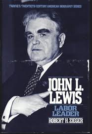 John L. Lewis: Labor Leader (Twayne's... book by Robert H. Zieger