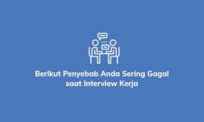 Selain itu, tunjukkan bahwa kuliah yang anda lakukan memberikan. Mungkin Ini Penyebab Anda Sering Gagal Saat Wawancara Kerja