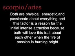 Maybe you would like to learn more about one of these? 12 Quotes About Scorpio Aries Relationships Scorpio Quotes