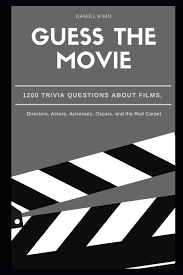 This covers everything from disney, to harry potter, and even emma stone movies, so get ready. Guess The Movie 1200 Trivia Questions About Films Directors Actors Actresses Oscars And The Red Carpet 10 Kimo Daniel Amazon Com Mx Libros