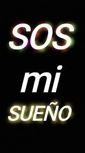 Sos Mi Sueno Suenos Citas Frases Frases